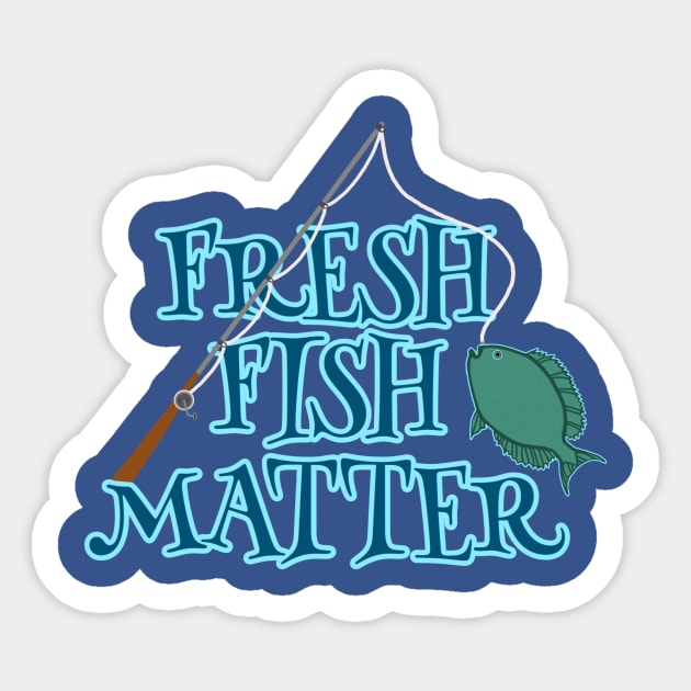 FRESH FISH MATTER Sticker by DRAWGENIUS